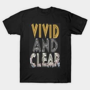vivid and clear T-Shirt